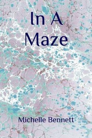 Cover of In A Maze