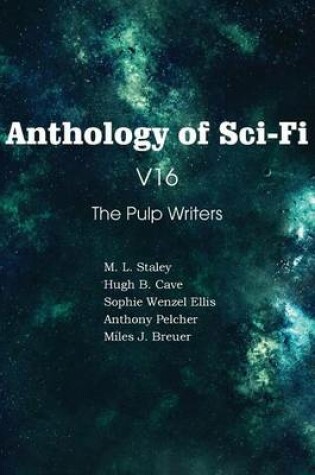 Cover of Anthology of Sci-Fi V16, the Pulp Writers