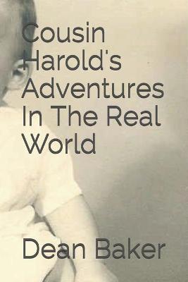 Book cover for Cousin Harold's Adventures In The Real World