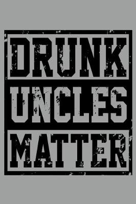 Book cover for Drunk Uncles Matter