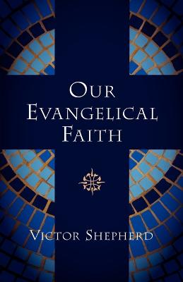 Book cover for Our Evangelical Faith