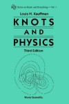 Book cover for Knots And Physics (Third Edition)