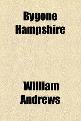 Book cover for Bygone Hampshire