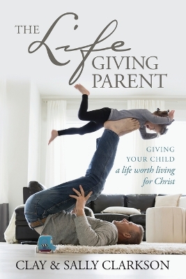 Book cover for Lifegiving Parent, The