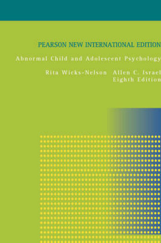 Cover of Abnormal Child and Adolescent Psychology Pearson New International Edition, plus MySearchLab without eText