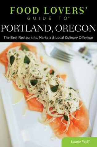 Cover of Food Lovers' Guide to (R) Portland, Oregon