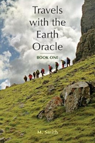 Cover of Travels with the Earth Oracle - Book One