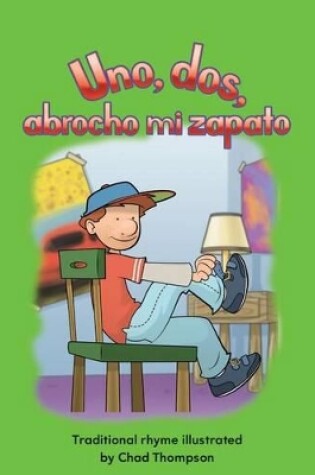 Cover of Uno, dos, abrocho mi zapato (One, Two, Buckle My Shoe) (Spanish Version)