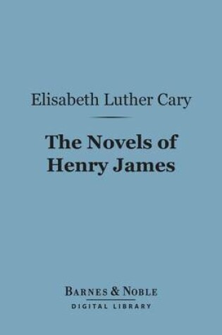 Cover of The Novels of Henry James (Barnes & Noble Digital Library)