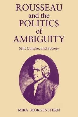 Book cover for Rousseau and the Politics of Ambiguity