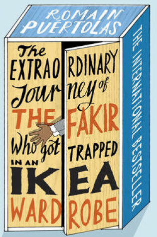 Cover of The Extraordinary Journey of the Fakir who got Trapped in an Ikea Wardrobe