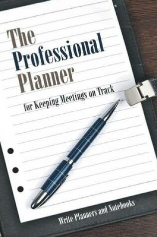 Cover of The Professional Planner for Keeping Meetings on Track