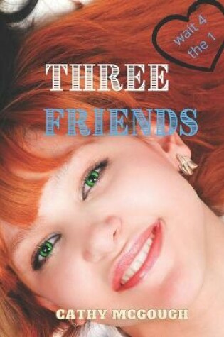 Cover of Three Friends Wait 4 the 1