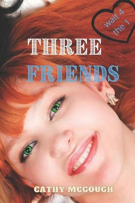 Book cover for Three Friends Wait 4 the 1