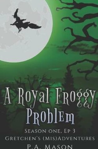 Cover of A Royal Froggy Problem