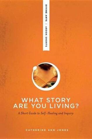 Cover of What Story Are You Living?