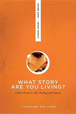 Book cover for What Story Are You Living?