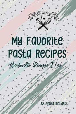 Book cover for My Favorite Pasta Recipes