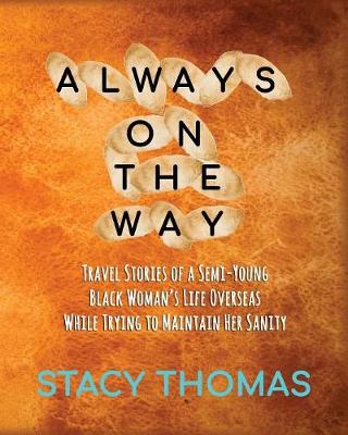 Cover of Always On The Way