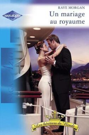 Cover of Un Mariage Au Royaume (Harlequin Azur)