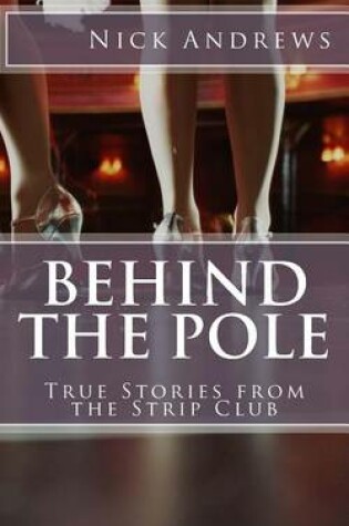 Cover of Behind the Pole