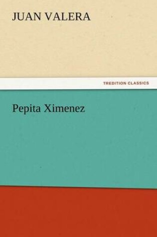 Cover of Pepita Ximenez