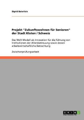 Book cover for Projekt Zukunftswohnen fur Senioren der Stadt Kloten / Schweiz