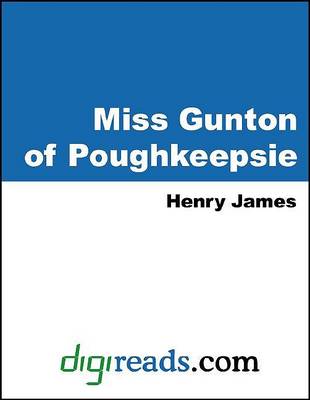 Book cover for Miss Gunton of Poughkeepsie