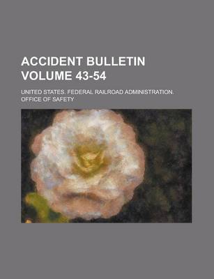 Book cover for Accident Bulletin Volume 43-54