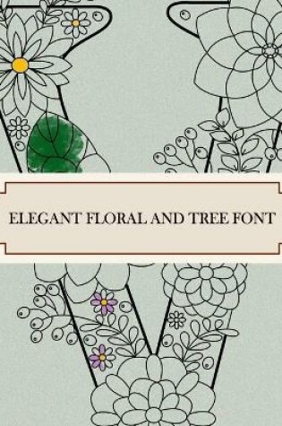 Cover of Elegant Floral and Tree Font