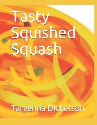 Book cover for Tasty Squished Squash