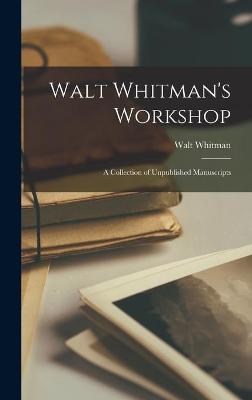 Book cover for Walt Whitman's Workshop