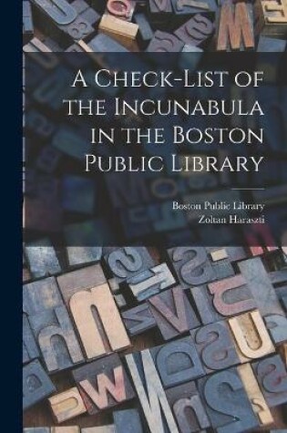 Cover of A Check-list of the Incunabula in the Boston Public Library