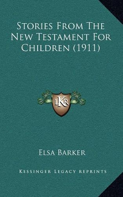 Book cover for Stories From The New Testament For Children (1911)