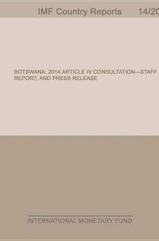 Cover of Botswana:2014 Article IV Consultation-Staff Report; And Press Release