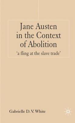 Book cover for Jane Austen in the Context of Abolition