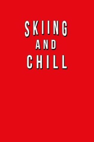 Cover of Skiing And Chill