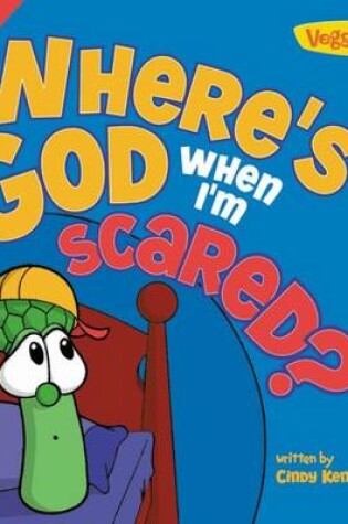 Cover of Where's God When I'm Scared?