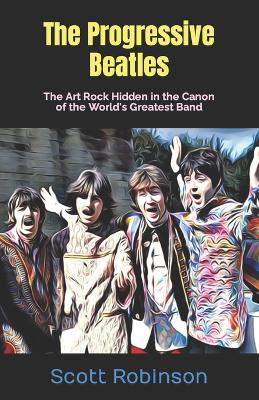 Book cover for The Progressive Beatles