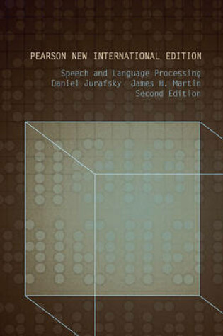 Cover of Speech and Language Processing: Pearson New International Edition