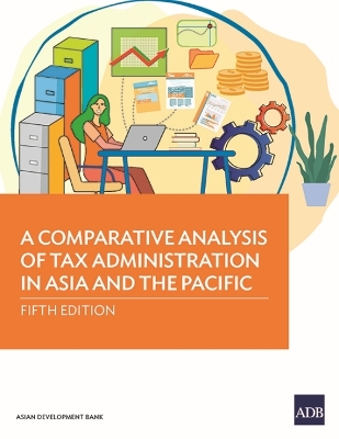 Cover of A Comparative Analysis of Tax Administration in Asia and the Pacific