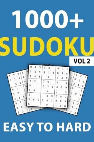 Cover of 1000+ Sudoku Easy To Hard Vol 2
