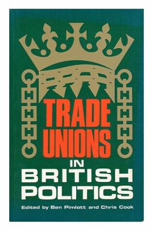 Cover of Trade Unions in British Politics