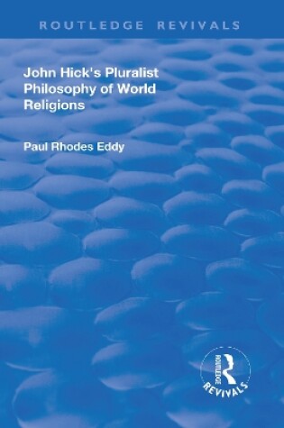 Cover of John Hick's Pluralist Philosophy of World Religions