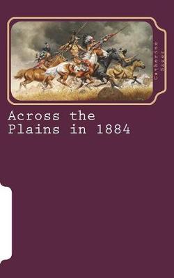 Book cover for Across the Plains in 1884