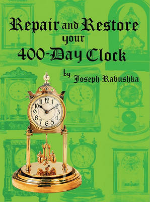 Book cover for Repair and Restore Your 400-Day Clock