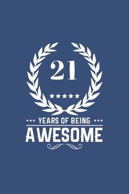 Book cover for 21 Years Of Being Awesome