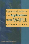 Book cover for Dynamical Systems with Applications Using MAPLE