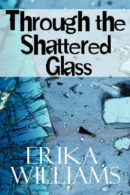 Book cover for Through the Shattered Glass