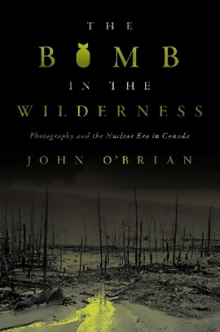 Cover of The Bomb in the Wilderness